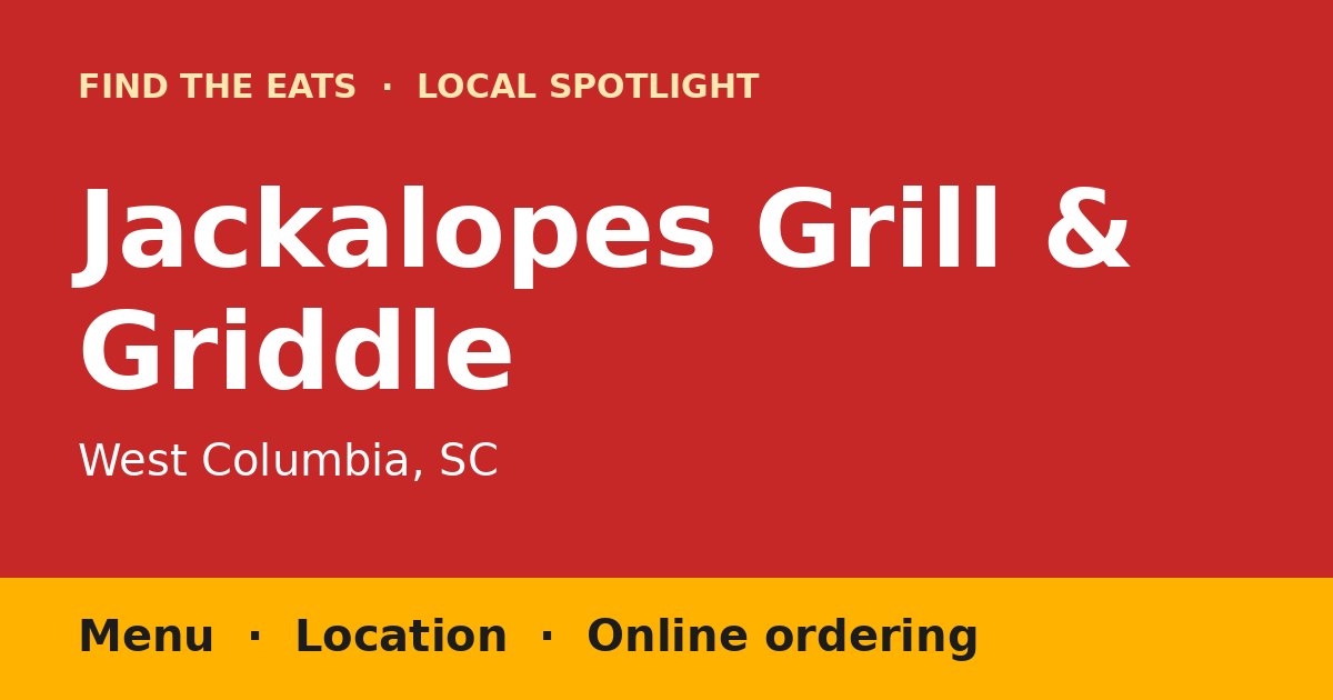 Find The Eats local spotlight title card for Jackalopes Grill & Griddle in West Columbia, SC